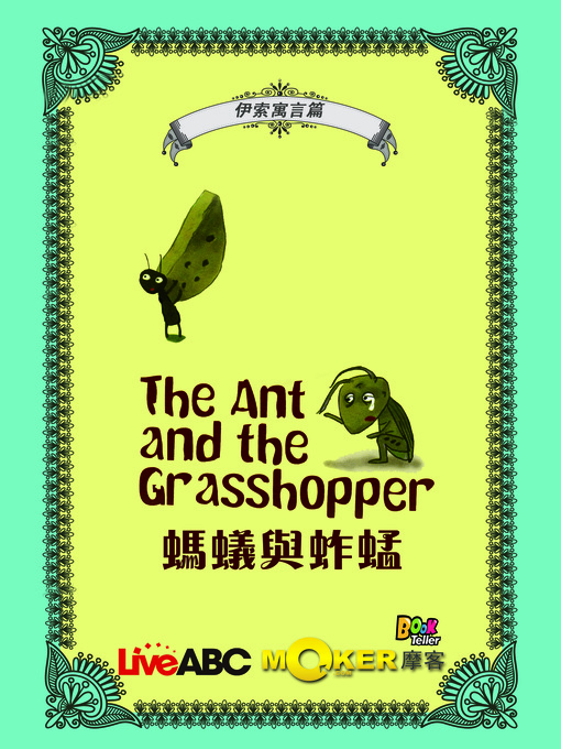 Title details for The Ant and the Grasshopper by LiveABC Interactive Corporation - Available